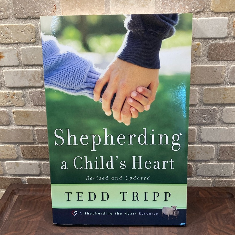 Like New Paperback Shepherding a Child’s Heart by Tedd Tripp